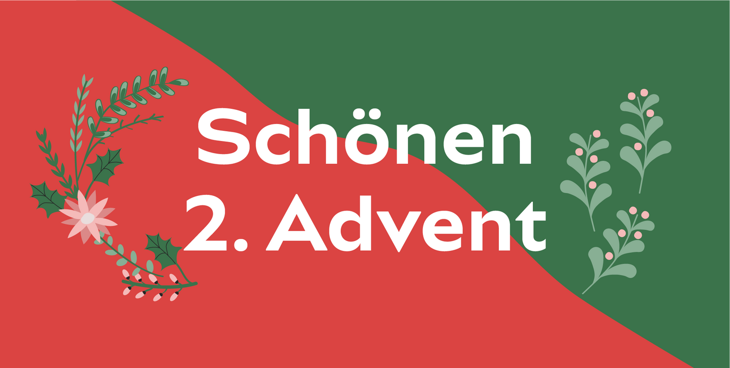 Weihnachtlicher Gruß mit „Schönen 2. Advent“ auf grün-rotem Hintergrund mit dekorativen Zweigen.