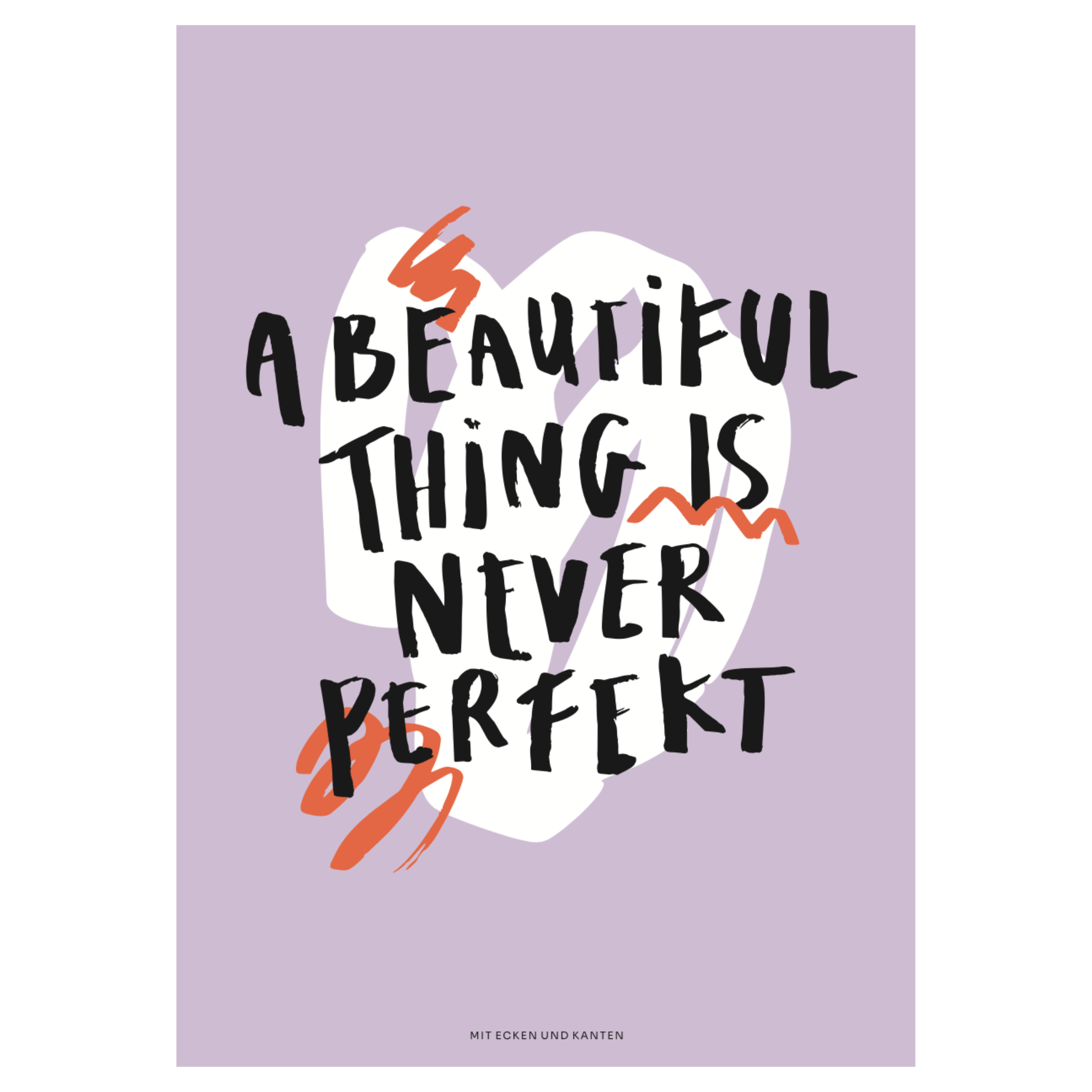 Plakat mit der Aufschrift "A beautiful thing is never perfect" auf einem lila Hintergrund mit abstrakten Formen.