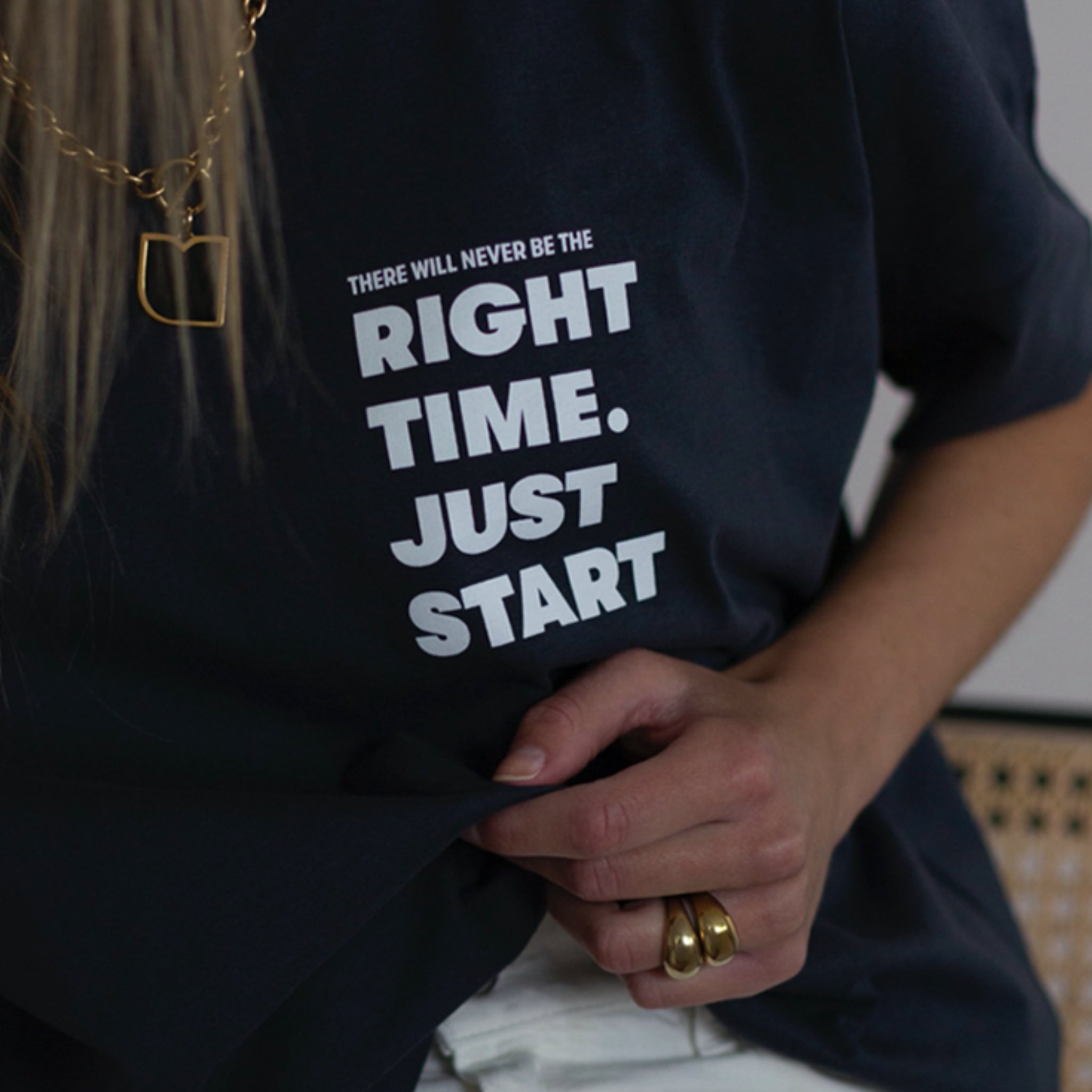 hey soho T-Shirt "Right time just start"