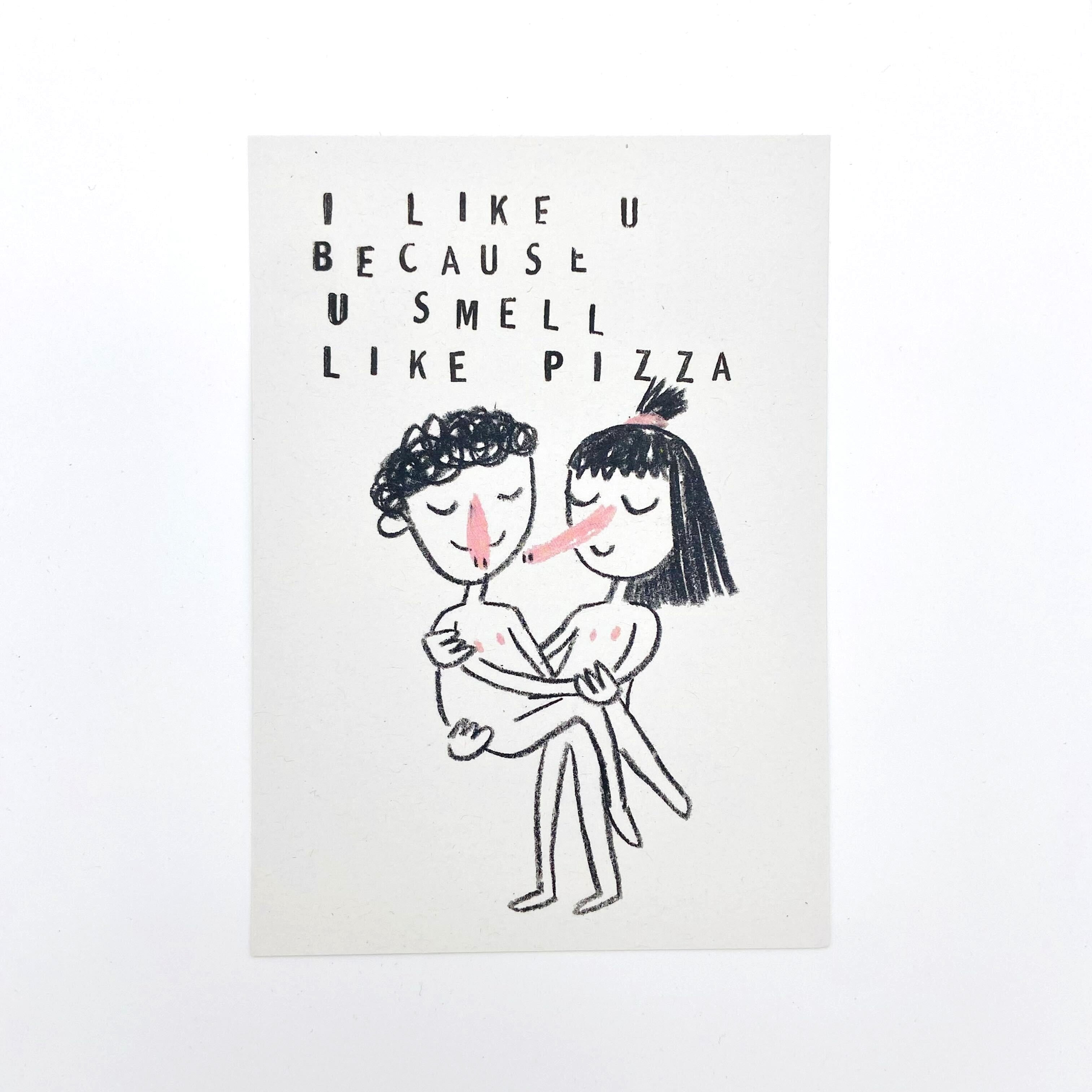 Eine Zeichnung von zwei Personen, die sich umarmen, mit dem Text "I like u because u smell like pizza."