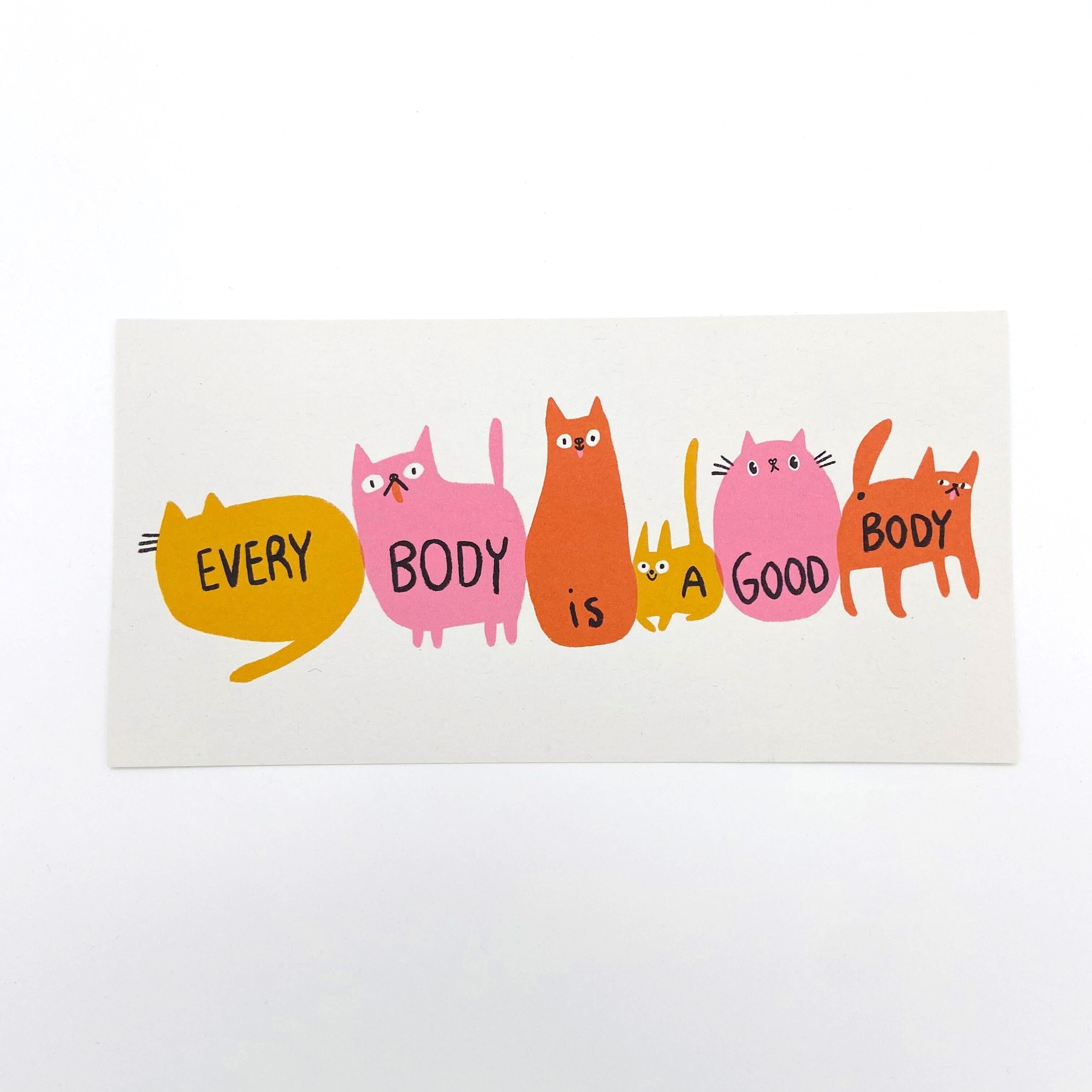 Bunte Katzen formen die Worte "Every Body is a Good Body" auf einem weißen Hintergrund.