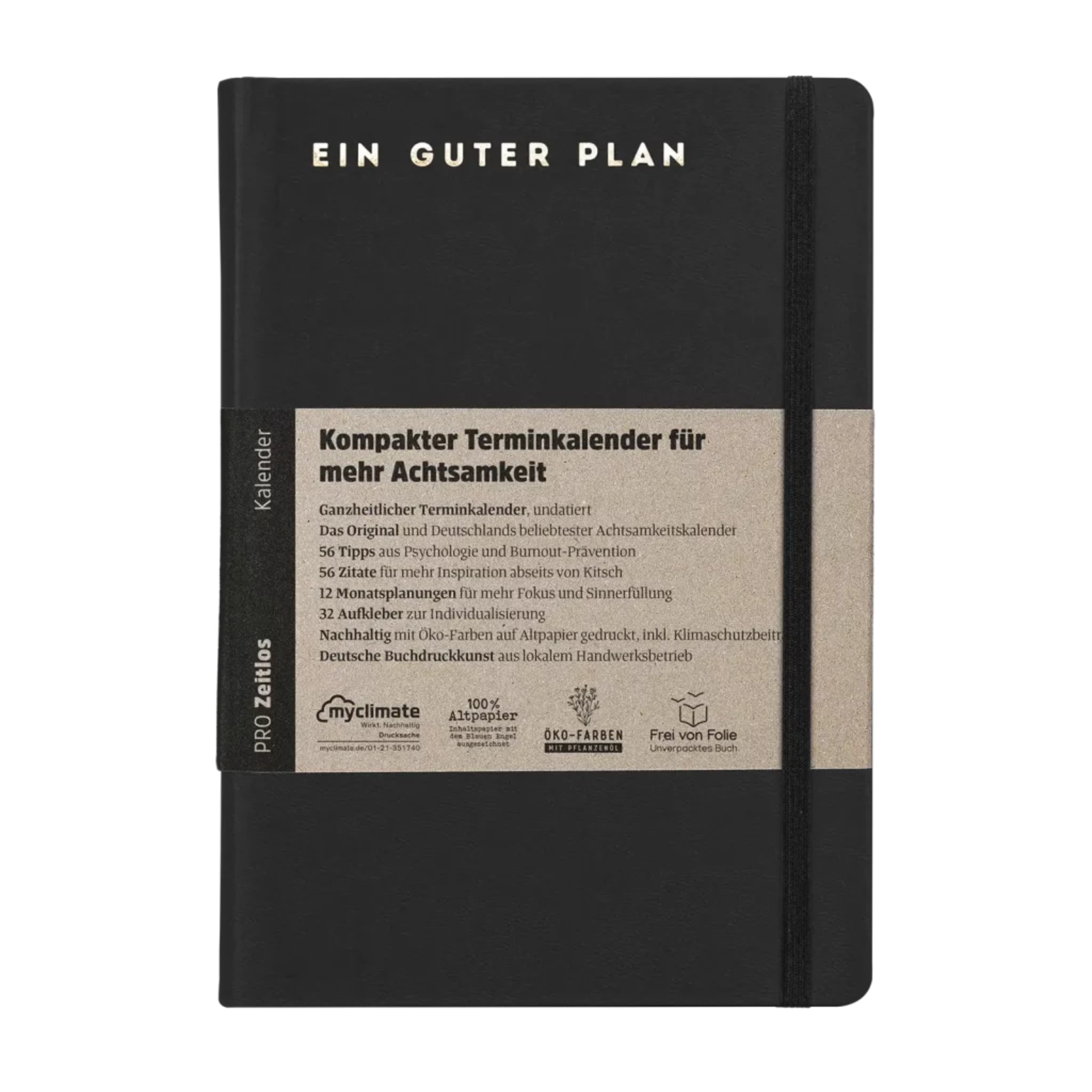 Schwarzer Kalender "Ein Guter Plan" mit Papierbanderole, bietet Achtsamkeitstipps, Monatsplanungen und Aufkleber.