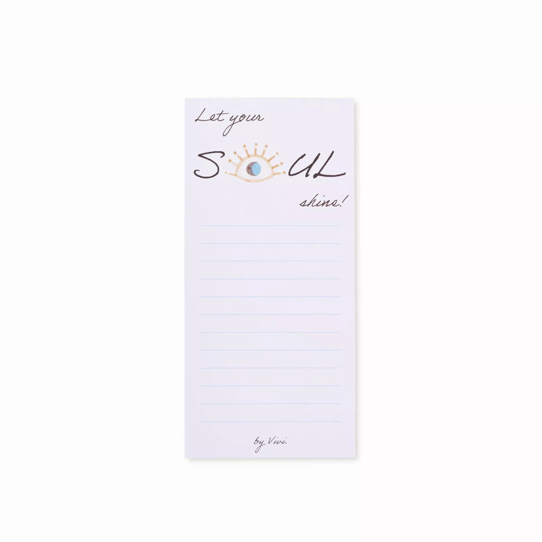Notizblock mit der Aufschrift „Let your SOUL shine“ und einem Auge, darunter Linien zum Schreiben.