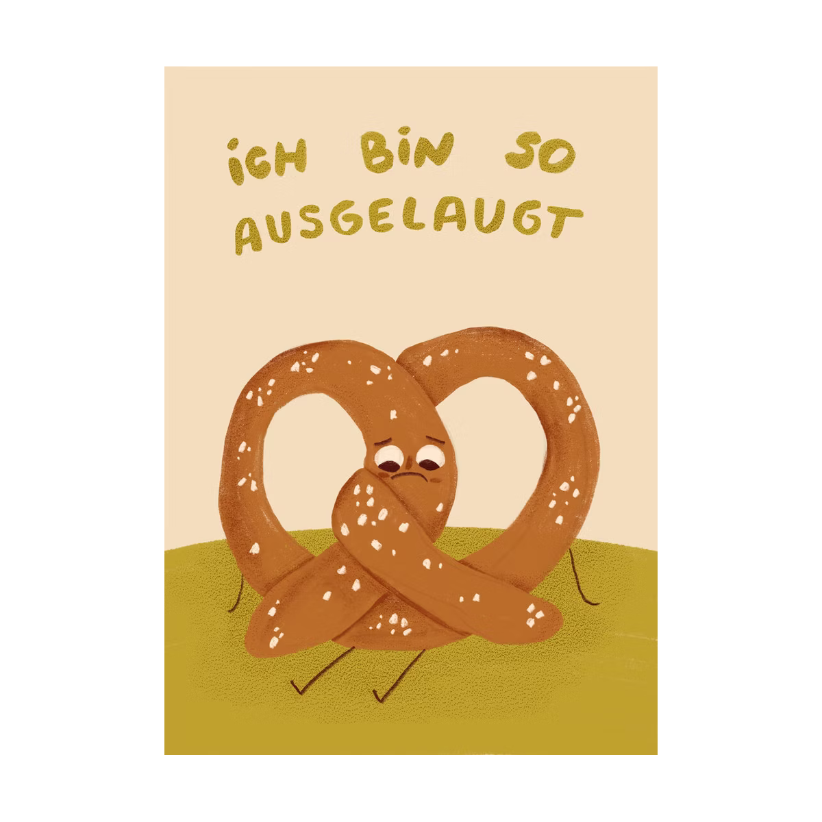 Traurige Brezel mit Gesicht sitzt niedergeschlagen; darüber steht der Text "Ich bin so ausgelaugt".