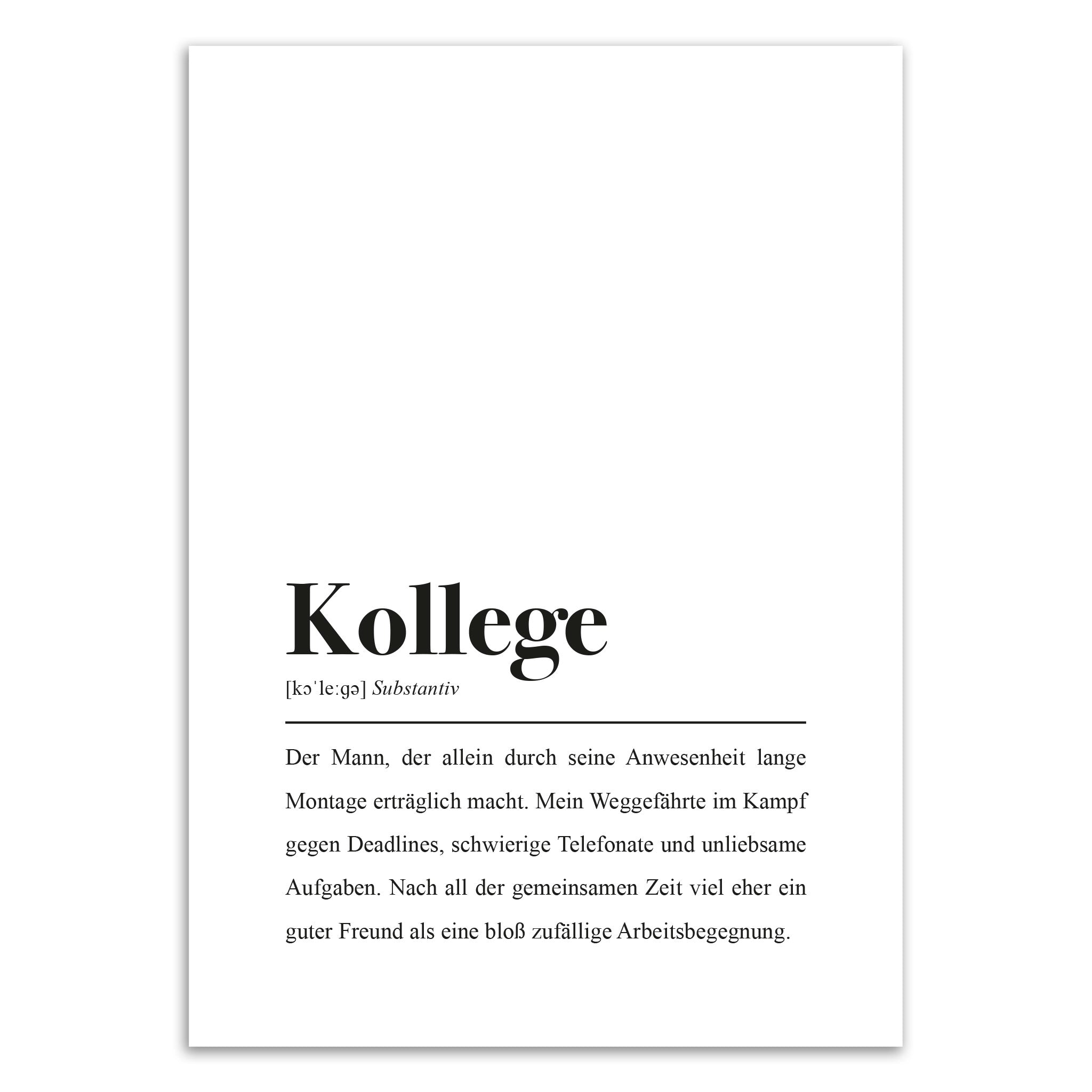 Poster mit dem Wort "Kollege" definiert als jemand, der Montag erträglich macht und mit Aufgaben und Deadlines hilft.