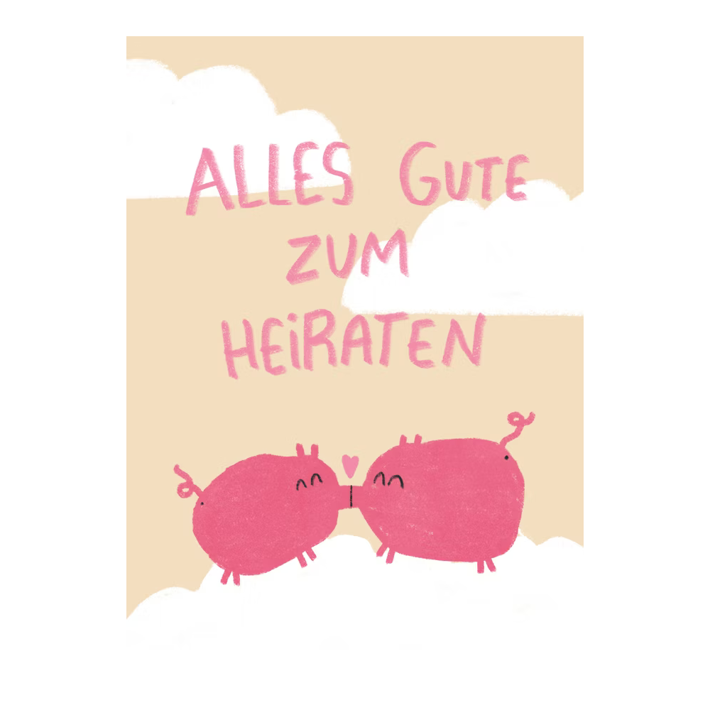 Zwei rosa Schweinchen küssen sich unter den Worten "Alles Gute zum Heiraten" auf einem beigen Hintergrund mit Wolken.