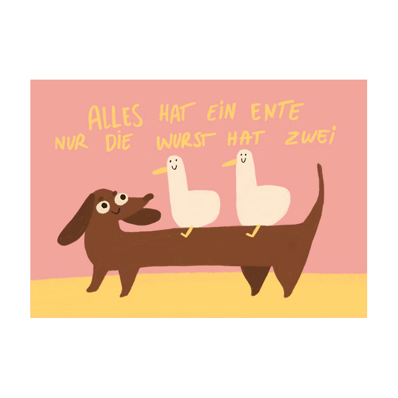 Gezeichneter Dackel mit zwei Enten auf dem Rücken vor einem rosa Hintergrund mit humorvollem Schriftzug.
