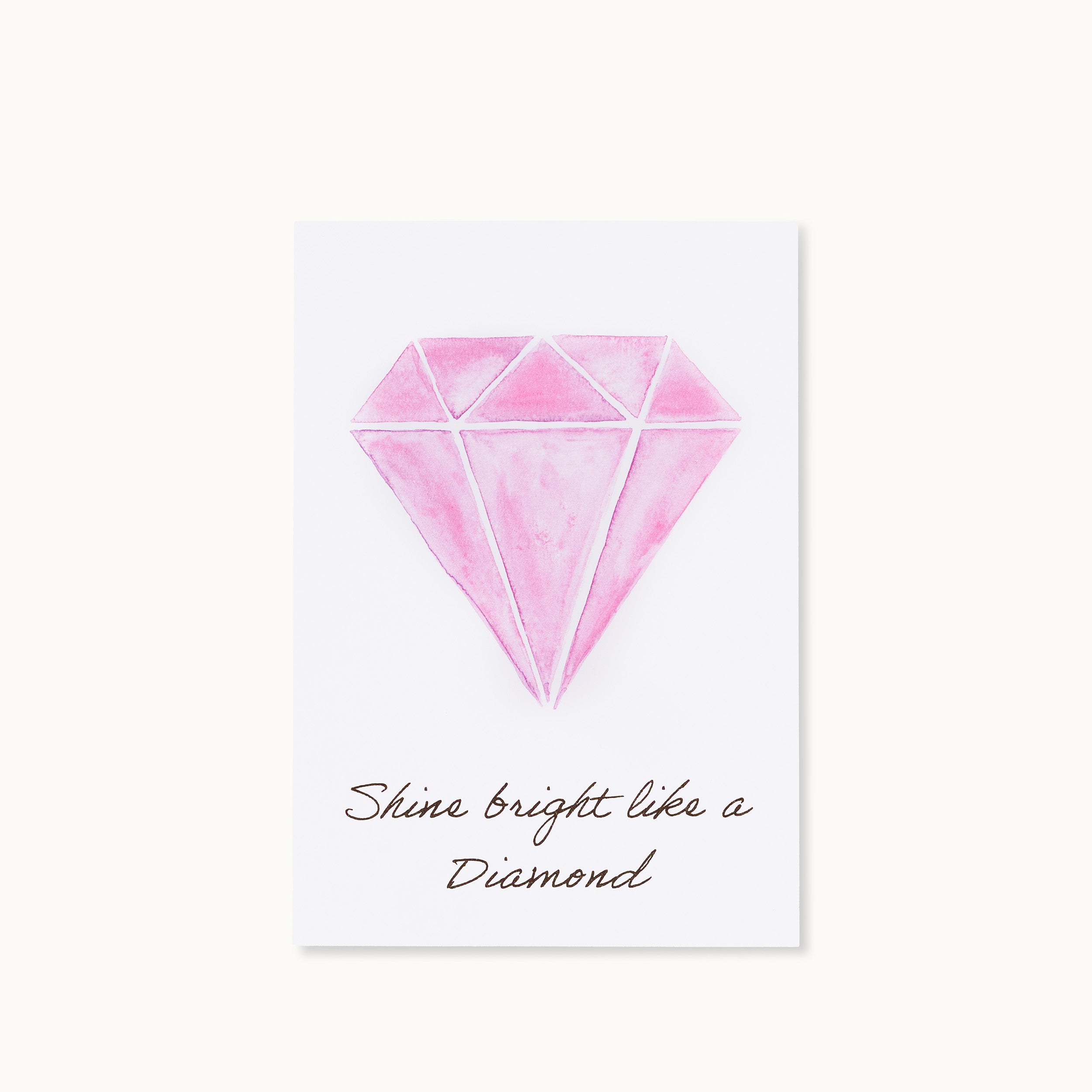 Eine Karte mit einem rosa Diamanten und dem Schriftzug "Shine bright like a Diamond" auf weißem Hintergrund.