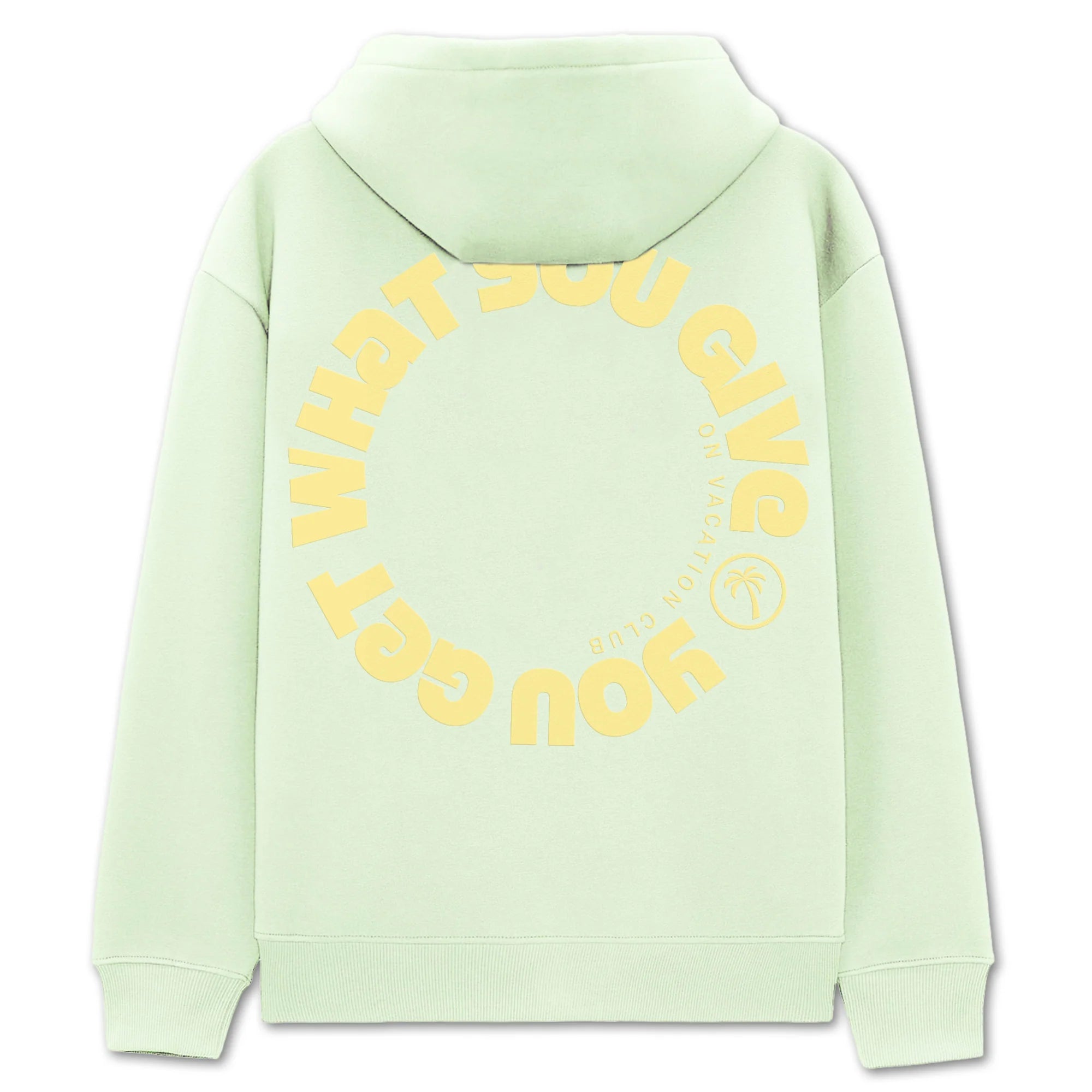 Hellgrüner Kapuzenpullover mit gelbem Schriftzug "YOU GET WHAT YOU GIVE" in Kreisform auf dem Rücken.