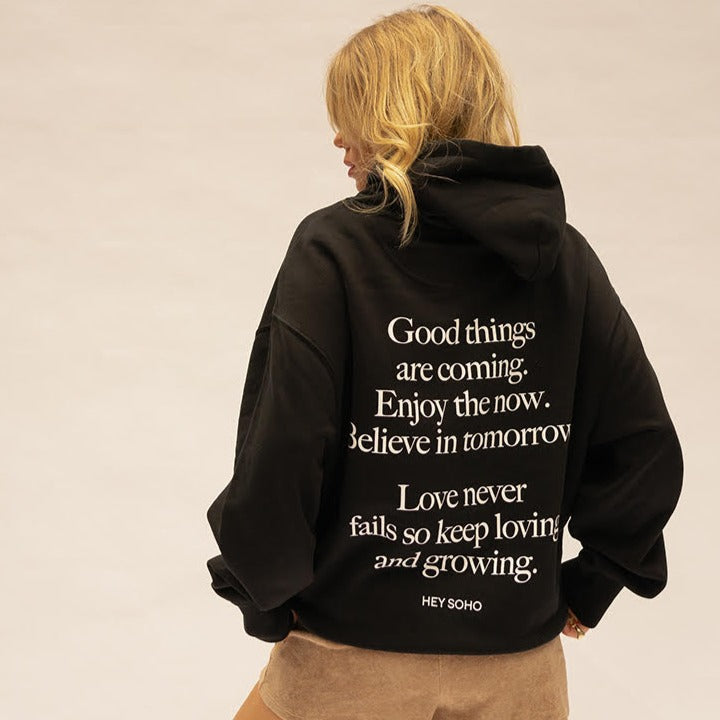 hey soho Hoodie "Good Things"
