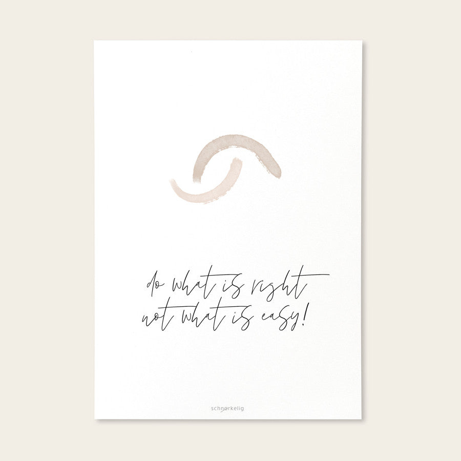 Projekt Stil Postkarten do what is right not what is easy!
