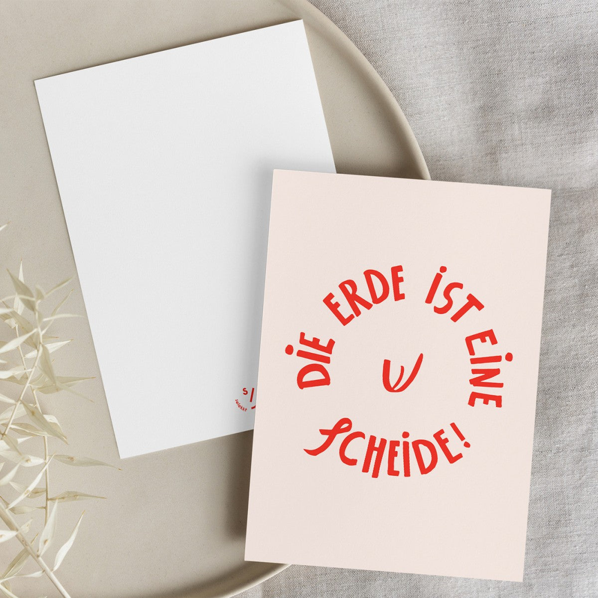 Selekkt Postkarte "Die Erde ist eine Sche!de"