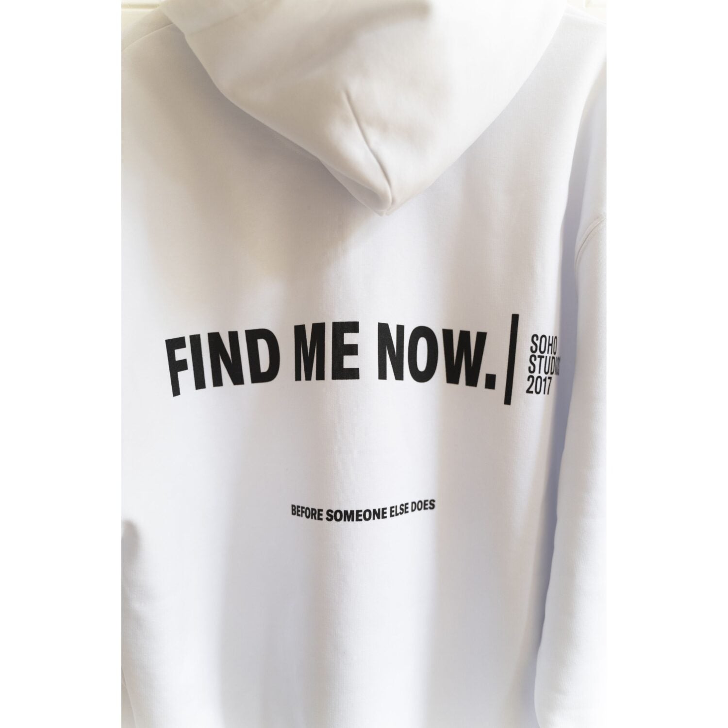hey soho Hoodie Find me now Back