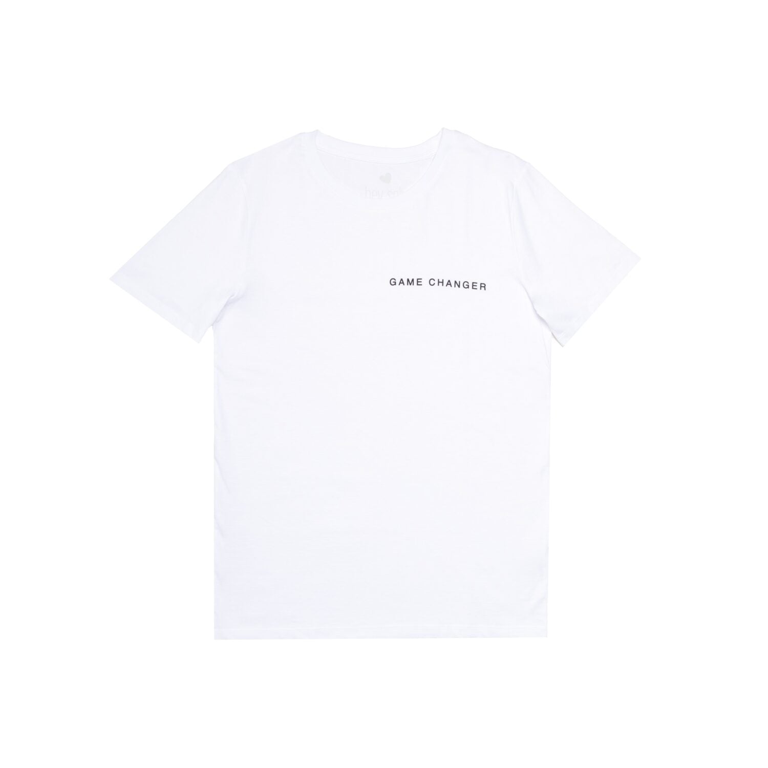 hey soho T-Shirt Game Changer