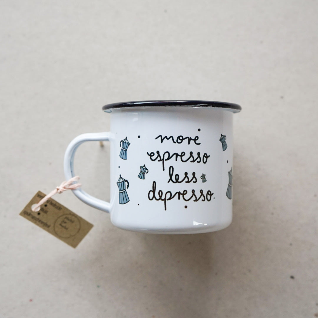 OhRuby Emaille Tasse "more espresso less depresso"