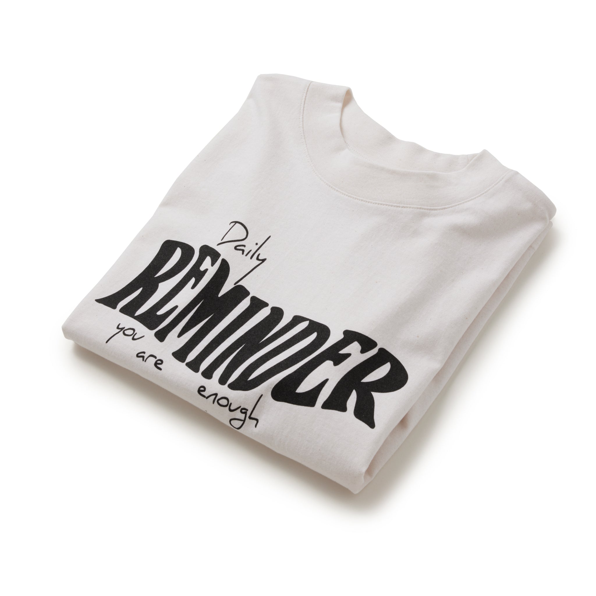 hey soho T-Shirt "Daily Reminder you are enough"