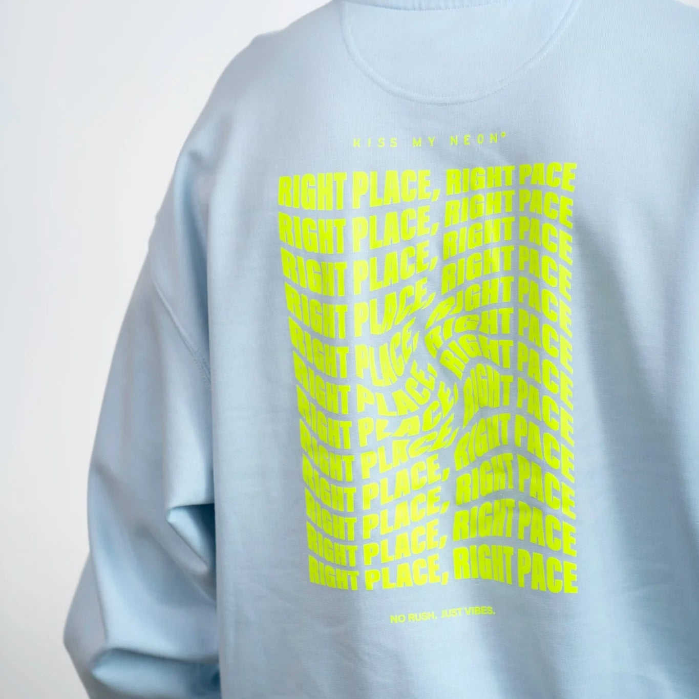 Kiss My Neon Sweater "Right Place Right Pace"