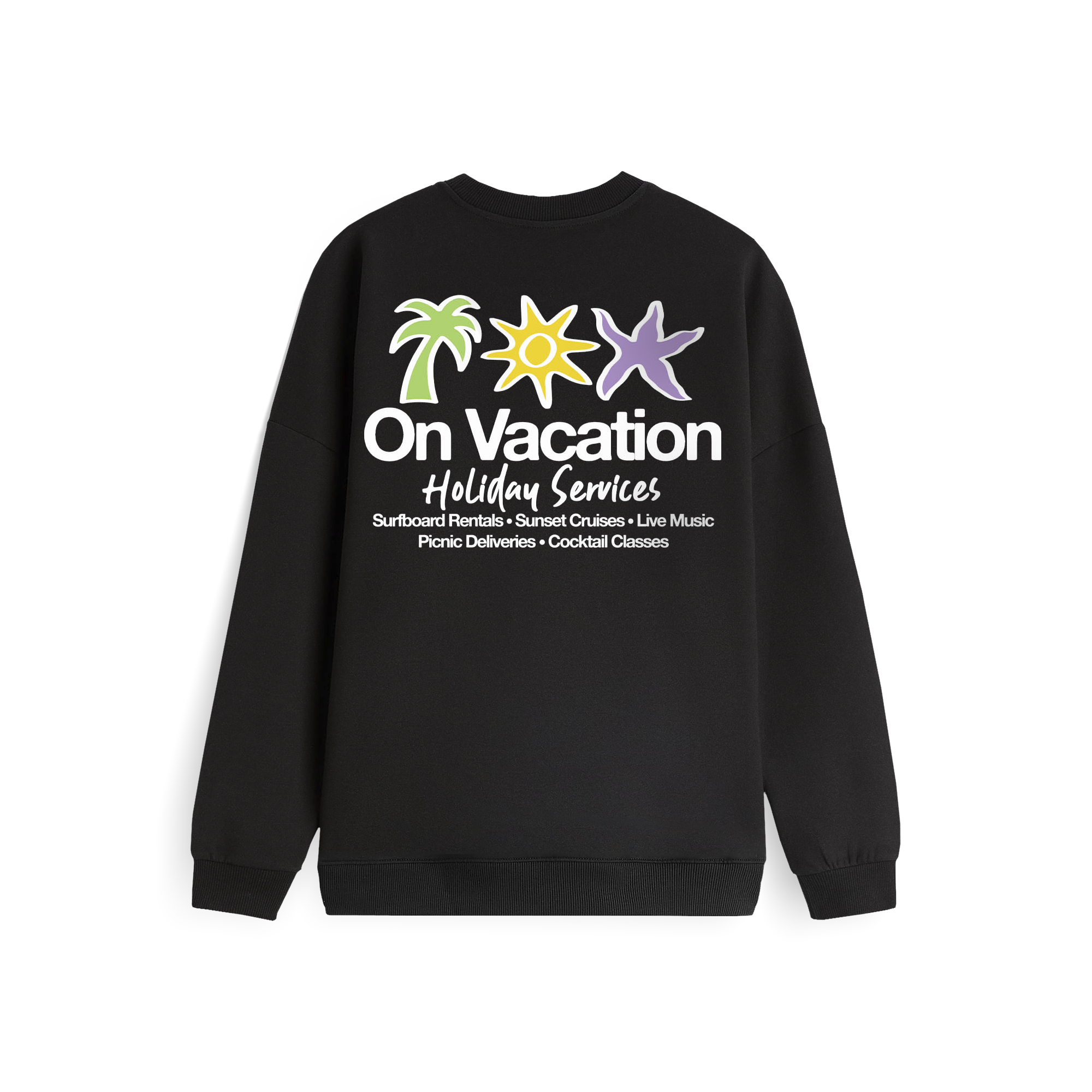 Ein schwarzes Sweatshirt mit farbenfrohen Grafiken einer Palme, einer Sonne und eines Seesterns über dem Text On Vacation Holiday Services und zusätzlichen Serviceangeboten in weißer Schrift.