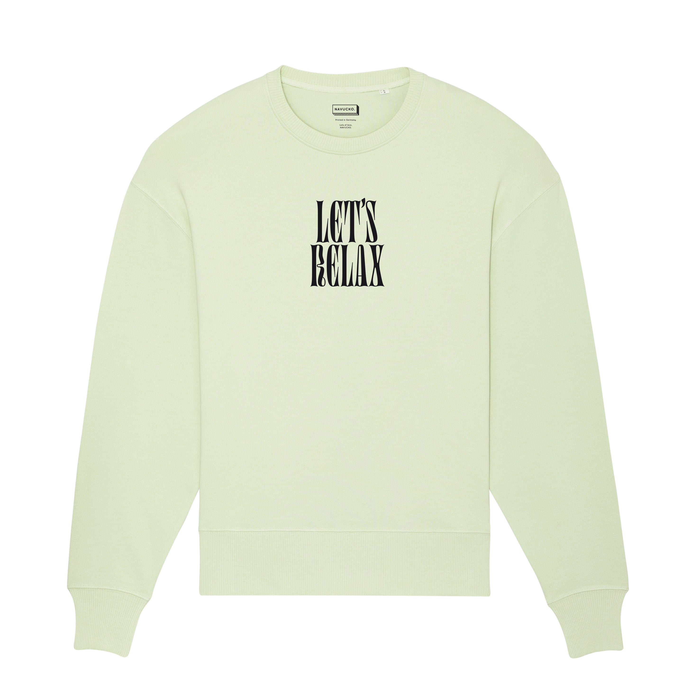 Hellgrünes Sweatshirt mit dem Aufdruck "LET'S RELAX" in schwarzer Schrift auf der Vorderseite.