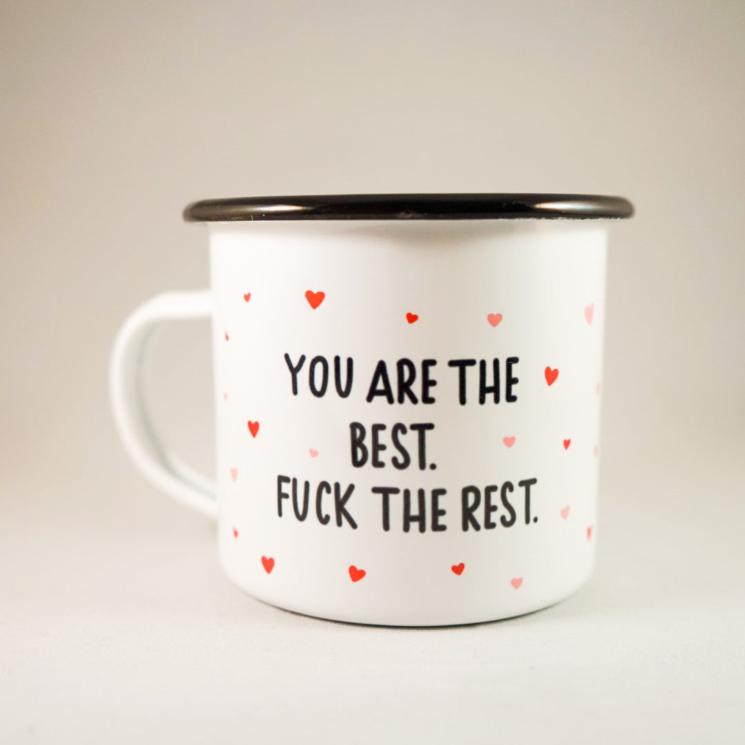 OhRuby Emaille Tasse "you are the best fuck the rest"